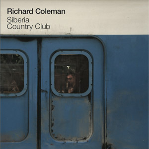 Richard Coleman | SIBERIA COUNTRY CLUB